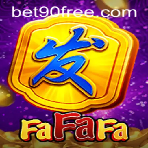 Exploring the Exciting World of FaFaFa and the Role of bet90